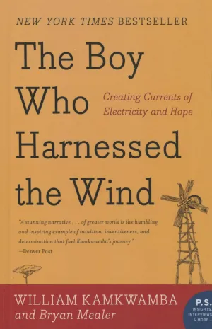 Boy Who Harnessed the Wind: Creating Currents of Electricity and Hope (P.S.) Library Binding  Illustrated, July 27, 2010