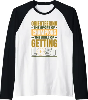 Orienteer Lover The Skill Of Getting Lost, Orienteering Raglan Baseball Tee