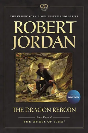 The Dragon Reborn: Book Three of 'The Wheel of Time' (Wheel of Time, 3) Paperback  July 3, 2012